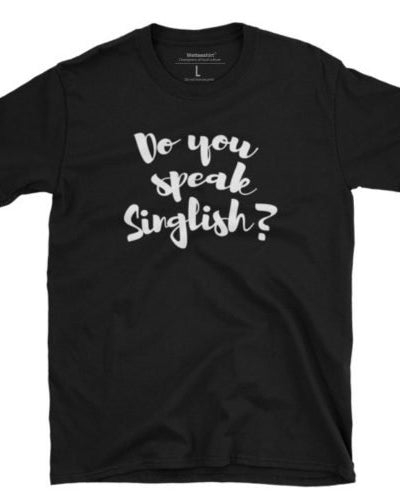 WET DESIGN | Do You Speak Singlish Graphic T-Shirt