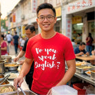 WET DESIGN | Do You Speak Singlish Graphic T-Shirt
