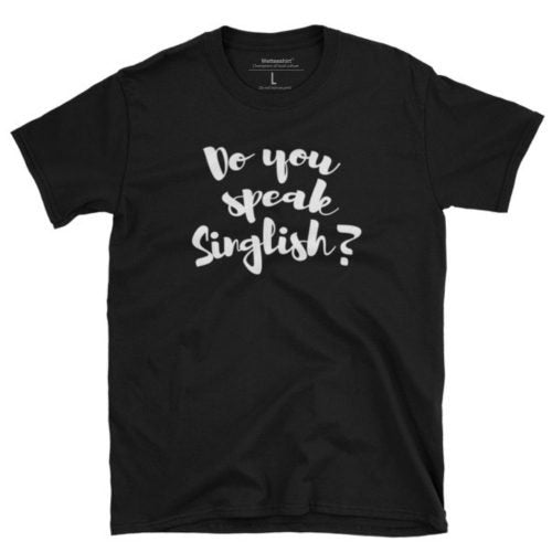 WET DESIGN | Do You Speak Singlish Graphic T-Shirt