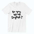WET DESIGN | Do You Speak Singlish Graphic T-Shirt