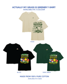 THE EVERYDAY CLUB | Actually, My Grass Is Green Enough T-Shirt