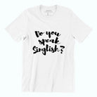 WET DESIGN | Do You Speak Singlish Graphic T-Shirt